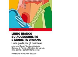 Roma. Libro bianco su accessibilità e mobilità urbana: ieri presentazione ufficiale al Ministero del Welfare
