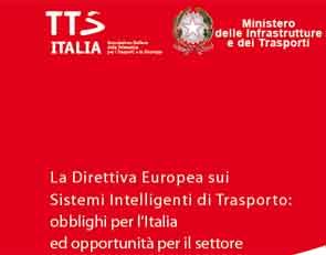 Roma. “La Direttiva Europea sui Sistemi Intelligenti di Trasporto: obblighi per l’Italia ed opportunità per il settore”
