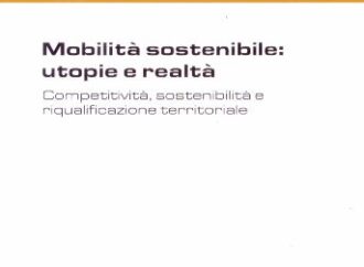 Mobilità sostenibile: utopie e realtà