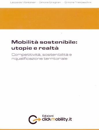 Mobilità sostenibile: utopie e realtà