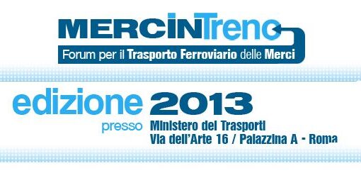 Mercintreno 2013: l’ultimo miglio ferroviario al centro del dibattito