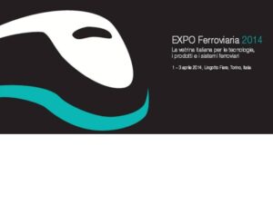 EXPO Ferroviaria 2014: i leader mondiali dell’industria confermano la loro presenza