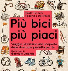 “Più bici più piaci”: viaggio semiserio alla scoperta della dueruote perfetta per te