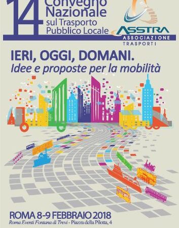 “Idee e proposte per la mobilità” protagoniste del convegno Nazionale Asstra