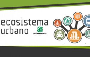 Ecosistema urbano 2018: pubblicato il rapporto di Legambiente