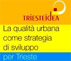 TRIESTE. "LA QUALITA' URBANA COME STRATEGIA DI SVILUPPO": DOMANI IL CONVEGNO ORGANIZZATO DA TRIESTEIDEA