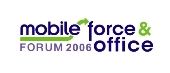 INFOMOBILITA'. SE NE PARLA AL MOBILE FORCE & OFFICE FORUM 2006