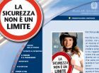 SICUREZZA STRADALE: PRONTA  LA CAMPAGNA 'LA SICUREZZA NON E' UN LIMITE'