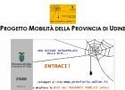 UDINE. PRESENTATO IN PROVINCIA "PROGETTO MOBILITA' 2010-2020