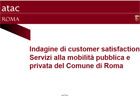 ROMA. CUSTOMER SATISFACTION 2006: PRIMA INDAGINE CONGIUNTA ATAC-STA