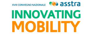 XVIII Convegno Nazionale ASSTRA: Innovatingmobility