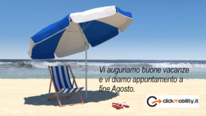 Buone vacanze da Clickmobility.
