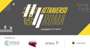 Roma: al via la campagna “Attraverso Roma”