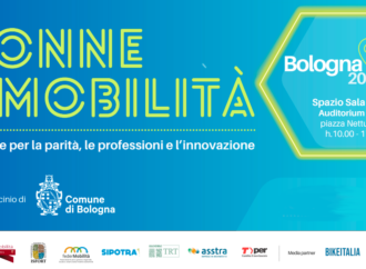 Bologna: convegno “Donne e mobilità – Politiche per la parità,  le professioni e l’innovazione”